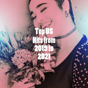Album Top US Hits from 2019 to 2021 oleh Cover Pop