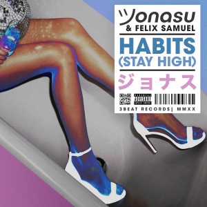 收聽Jonasu的Habits (Stay High)歌詞歌曲
