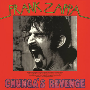 收聽Frank Zappa的Chunga's Revenge歌詞歌曲
