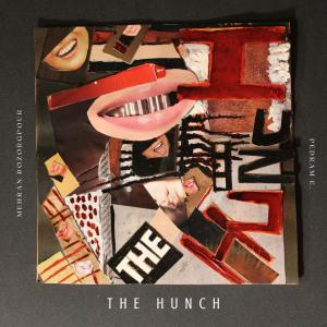 ดาวน์โหลดและฟังเพลง The Hunch พร้อมเนื้อเพลงจาก Mehran Bozorgpour