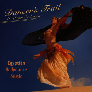 Al-Ahram Orchestra的專輯Dancer's Trail: Egyptian Bellydance Music