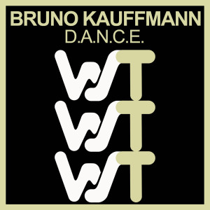 Bruno Kauffmann的专辑D a N C E