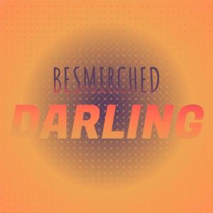 Besmirched Darling dari Various