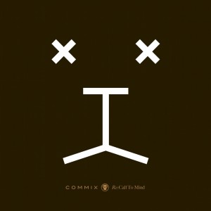 Album Re:Call to Mind from Commix