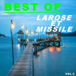 Album Best of larose et missile (Vol.2) from 