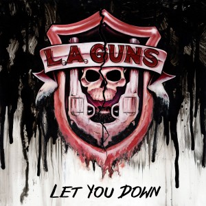 收聽L.A. Guns的Let You Down歌詞歌曲