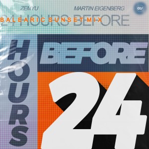 Listen to 24 Hours Before (Balearic Sunset Mix) song with lyrics from Zemyu