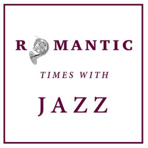 Romantic Jazz的專輯Romantic Times with Jazz