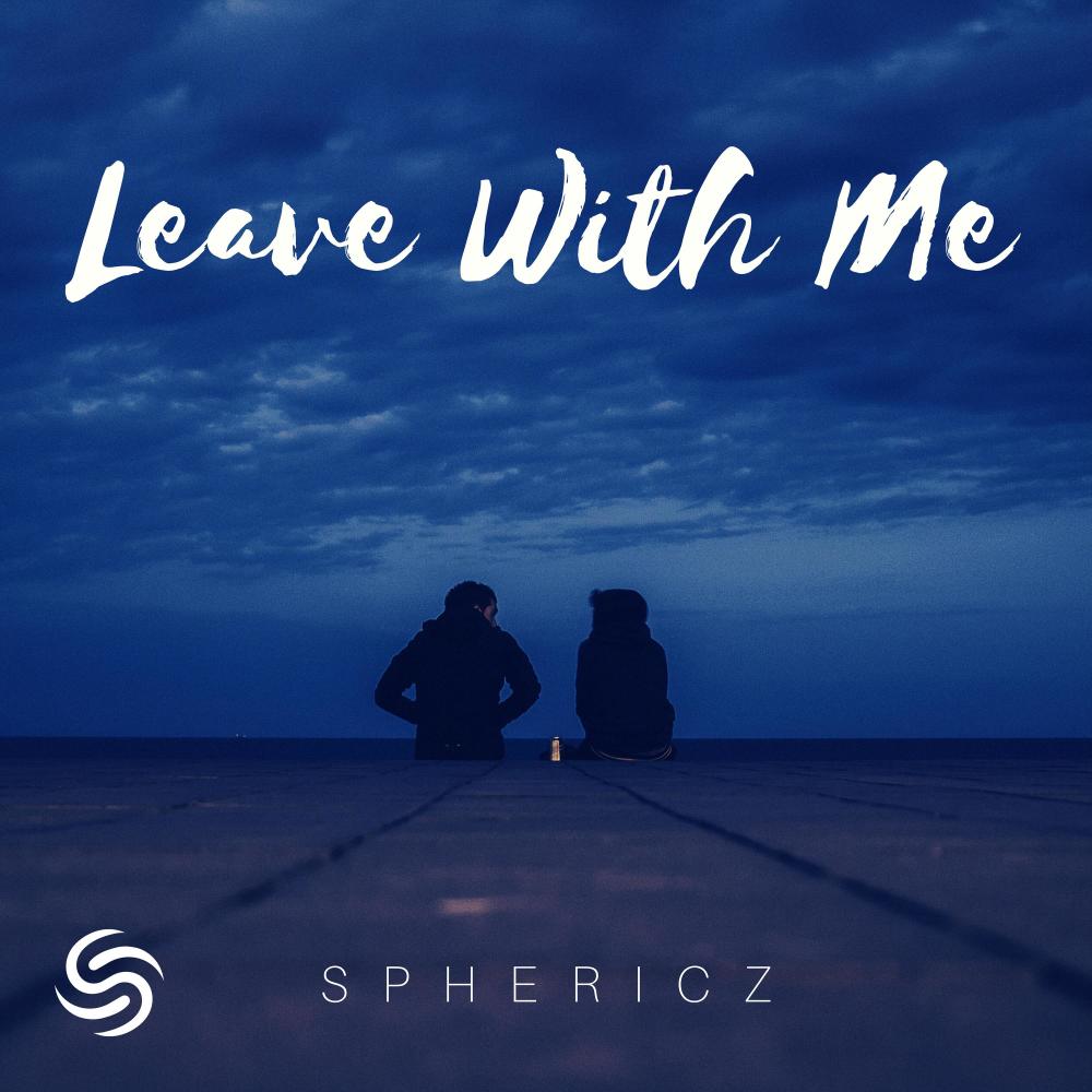 Leave with Me