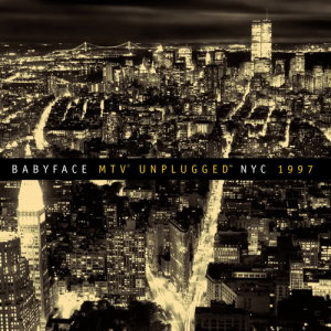 收聽Babyface的End of the Road (Live On MTV Unplugged)歌詞歌曲