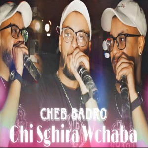 Album Ghi Sghira Wchaba from Cheb Badro