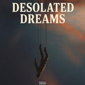 ดาวน์โหลดและฟังเพลง Desolated Dreams (feat. VYPER) (Explicit) พร้อมเนื้อเพลงจาก NII-NAI