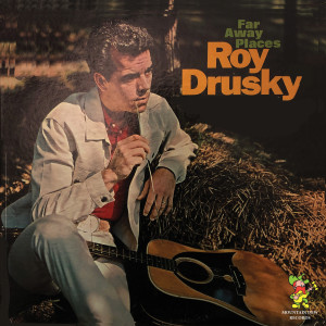 Roy Drusky的專輯Far Away Places