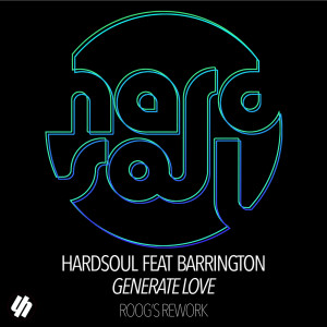 Album Generate Love (Roog's Rework) from Hardsoul