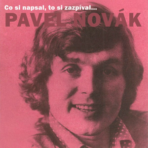 Listen to Tulácká píseň song with lyrics from Pavel Novak