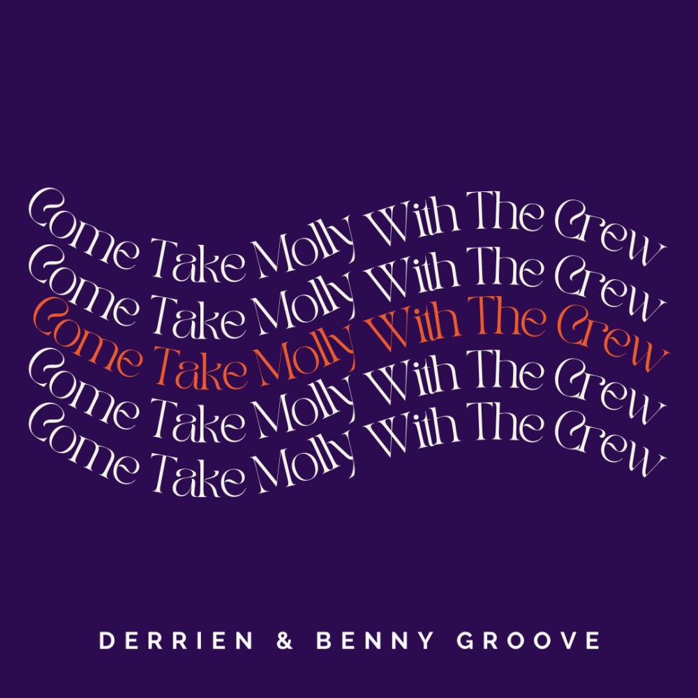 Molly With The Crew (Just Right) (feat. Benny Groove) (Explicit)