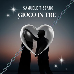 Listen to Gioco in Tre song with lyrics from Samuele Tizzano