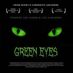 ดาวน์โหลดและฟังเพลง Green Eyes (feat. Sam Jaxson & Liza Alexandra) พร้อมเนื้อเพลงจาก Mikey G