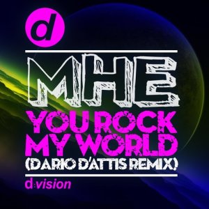 MHE的专辑You Rock My World (Dario D'Attis Remix)