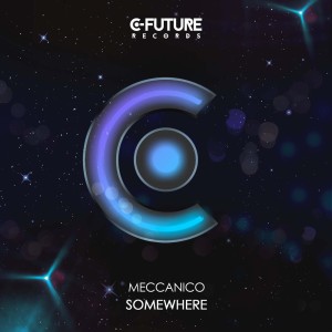收聽Meccanico的Somewhere歌詞歌曲