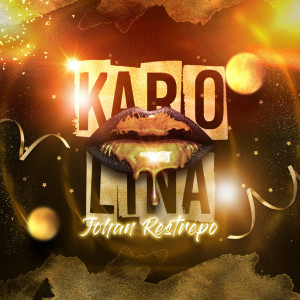 ดาวน์โหลดและฟังเพลง Karolina พร้อมเนื้อเพลงจาก Johan Restrepo