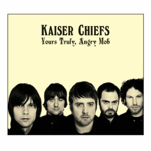 ดาวน์โหลดและฟังเพลง The Angry Mob พร้อมเนื้อเพลงจาก Kaiser Chiefs