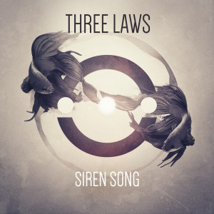 Listen to Siren Song song with lyrics from Three Laws