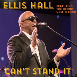 Listen to Can't Stand It song with lyrics from Ellis Hall