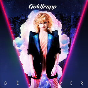 收聽Goldfrapp的Believer (Joris Voorn Remix)歌詞歌曲