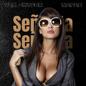 ดาวน์โหลดและฟังเพลง Señorita (Explicit) พร้อมเนื้อเพลงจาก Van Snyder