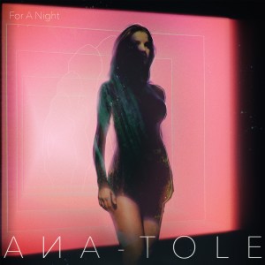Ana-Tole的專輯For a Night