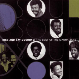 收聽The Manhattans的Goodbye Is the Saddest Word歌詞歌曲