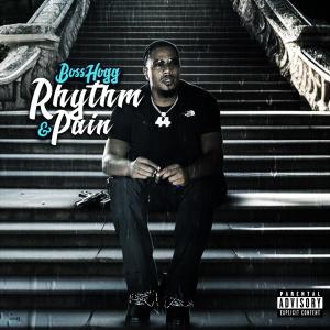 Boss Hogg的專輯Rhythm & Pain (Explicit)