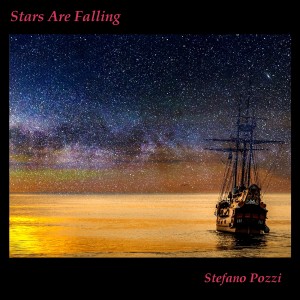 收听Stefano Pozzi的Stars Are Falling歌词歌曲