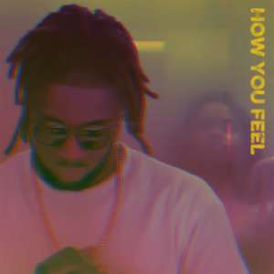 收聽Bizzy Salifu的How you feel (Explicit)歌詞歌曲