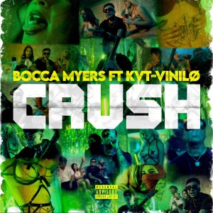 ดาวน์โหลดและฟังเพลง Crush (Explicit) พร้อมเนื้อเพลงจาก Bocca Myers
