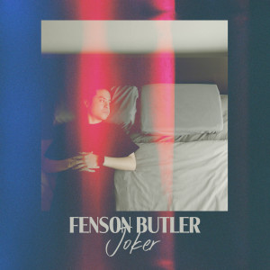 ดาวน์โหลดและฟังเพลง โจ๊กเกอร์(Joker) พร้อมเนื้อเพลงจาก Fenson Butler