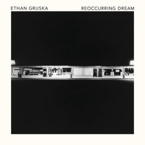 ดาวน์โหลดและฟังเพลง Reoccurring Dream พร้อมเนื้อเพลงจาก Ethan Gruska