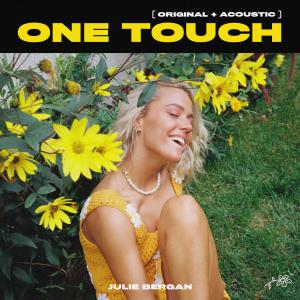 ดาวน์โหลดและฟังเพลง One Touch พร้อมเนื้อเพลงจาก Julie Bergan