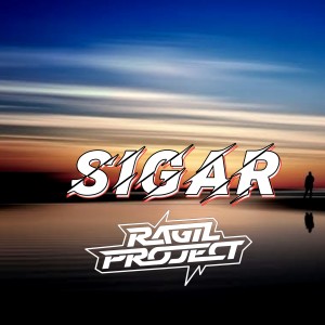 Ragil Project的专辑Sigar (Remix)