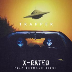 อัลบัม Trapper (feat. Germano Dieni) (Explicit) ศิลปิน X-Rated