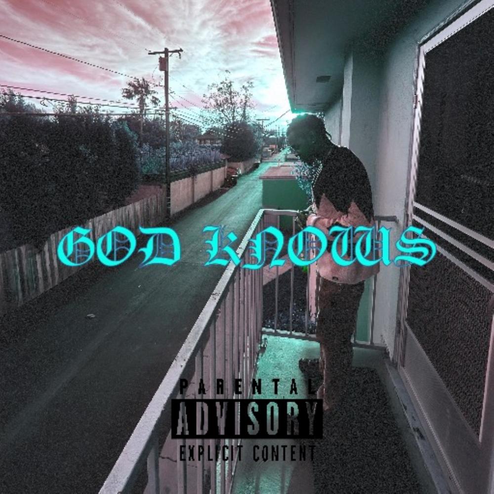 God Knows (Explicit)
