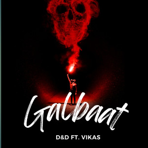 Listen to Galbaat (Explicit) song with lyrics from D&D
