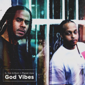 G. Dot & Born的專輯God Vibes (Explicit)