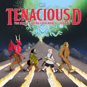 ดาวน์โหลดและฟังเพลง You Never Give Me Your Money / The End (Explicit) พร้อมเนื้อเพลงจาก Tenacious D