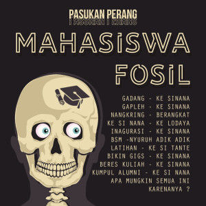 Dengarkan Mahasiswa Fosil (Live Session) lagu dari Pasukan Perang dengan lirik
