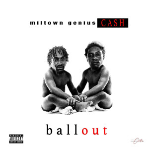 Album Ball Out (Explicit) from Miltown Genius