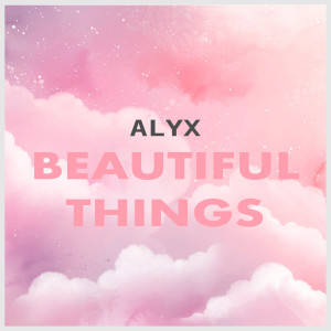 Album Beautiful Things from Alyx