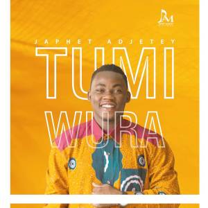 Album Tumi Wura from Japhet Adjetey