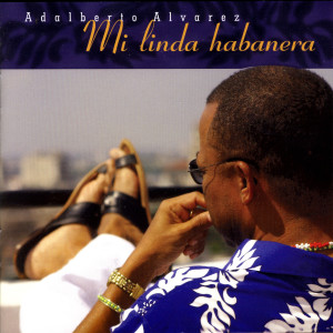 收聽Adalberto Alvarez y Su Son的Somos Tú Y Yo歌詞歌曲